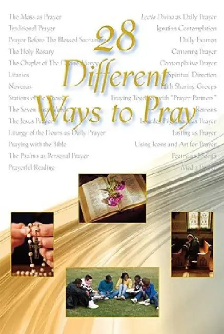 28 Different Ways to Pray by Spirituality Committee