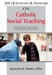 101 Questions & Answers on Catholic Social Teaching by Kenneth R. Himes