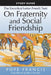 The Study Guide to the Encyclical Letter of Pope Francis: Fratelli Tutti, on Fraternity and Social Friendship by Marcus Mescher