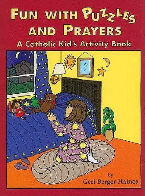 Fun with Puzzles and Prayers: A Catholic Kid's Activity Book by Geri Berger Haines
