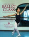 Step-By-Step Ballet Class by Royal Academy of Dancing