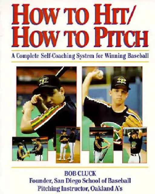 How to Hit/How to Pitch by Bob Cluck