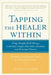 Tapping the Healer Within by Roger Callahan