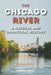 The Chicago River: A Natural and Unnatural History by Libby Hill