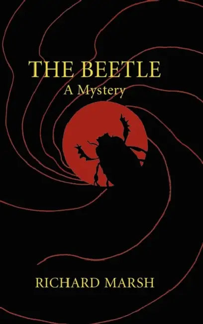 The Beetle by Richard Marsh