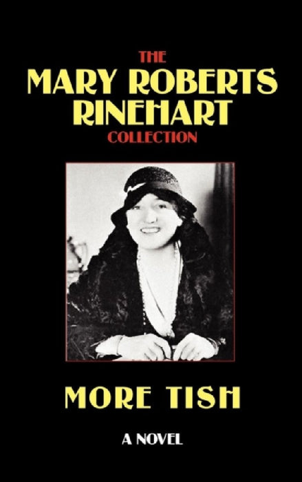 More Tish by Mary Roberts Rinehart