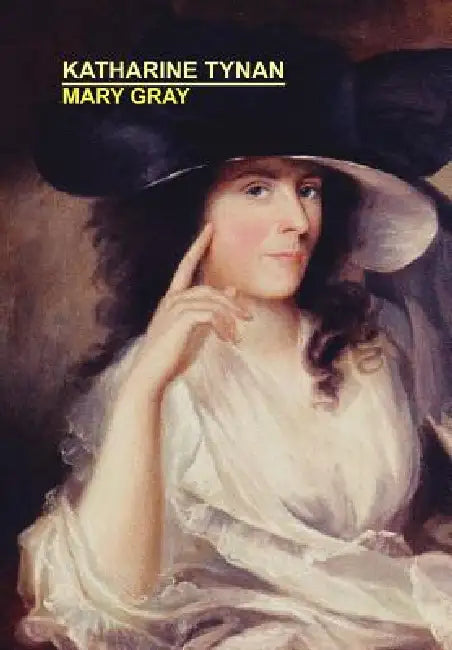 Mary Gray by Katharine Tynan