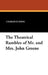 The Theatrical Rambles of Mr. and Mrs. John Greene by Charles Durang, William L. Slout