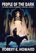 Robert E. Howard's Weird Works Volume 3: People of the Dark by Robert E. Howard