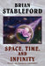 Space, Time, and Infinity: Essays on Fantastic Literature by Brian Stableford