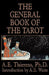 The General Book of the Tarot by Ph. D. a. E. Thierens
