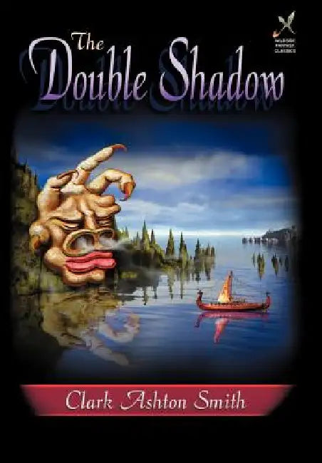 The Double Shadow by Clark Ashton Smith