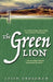 The Green Lion by Leigh Ronald Grossman