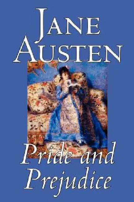 Pride and Prejudice by Jane Austen, Fiction, Classics by Jane Austen