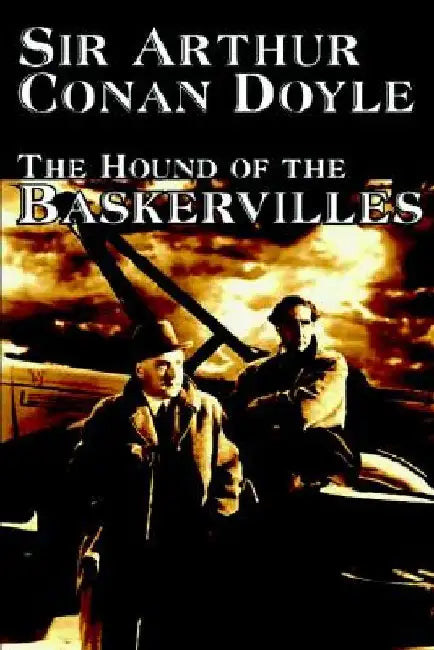 The Hound of the Baskervilles by Arthur Conan Doyle, Fiction, Classics, Mystery & Detective by Arthur Conan Doyle