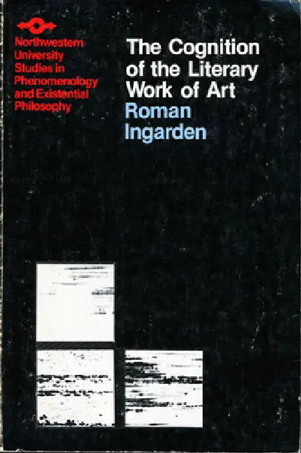 Cognition of the Literary Work of Art by Roman Ingarden, Ruth Ann Crowley, Kenneth Olsen
