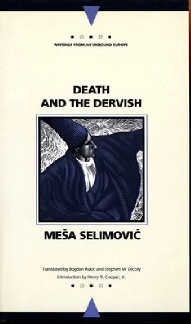 Death and the Dervish by Mesa Selimovic