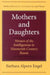 Mothers and Daughters: Women of the Intelligentsia in Nineteenth-Century Russia by Barbara Alpern Engel