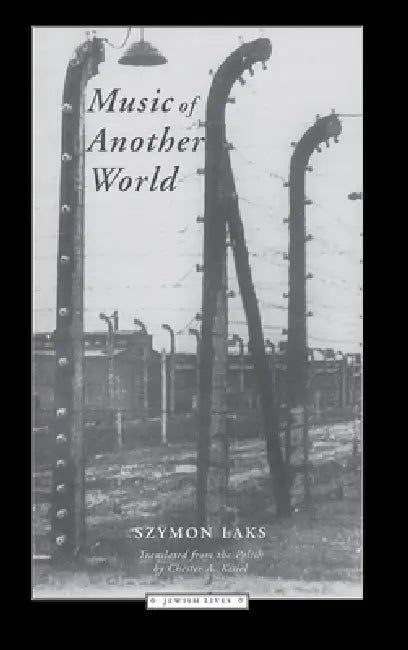 Music of Another World by Szymon Laks, Chester A. Kisiel