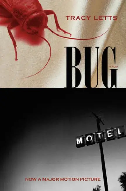 Bug: A Play by Tracy Letts