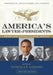 America's Lawyer-Presidents: From Law Office to Oval Office by Norman Gross, Justice Sandra Day O'Connor