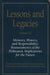 Lessons and Legacies IX: Memory, History, and Responsibility: Reassessments of the Holocaust, Implications for the Future by Jonathan Petropoulos, Lynn Rapaport, John K. Roth