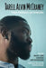 Tarell Alvin McCraney: Theater, Performance, and Collaboration by Sharrell D. Luckett