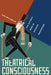 Theatrical Consciousness: The Actor's Mind in Russian Modernism by Alisa Ballard Lin