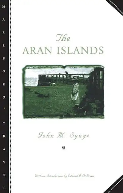 The Aran Islands by John M. Synge
