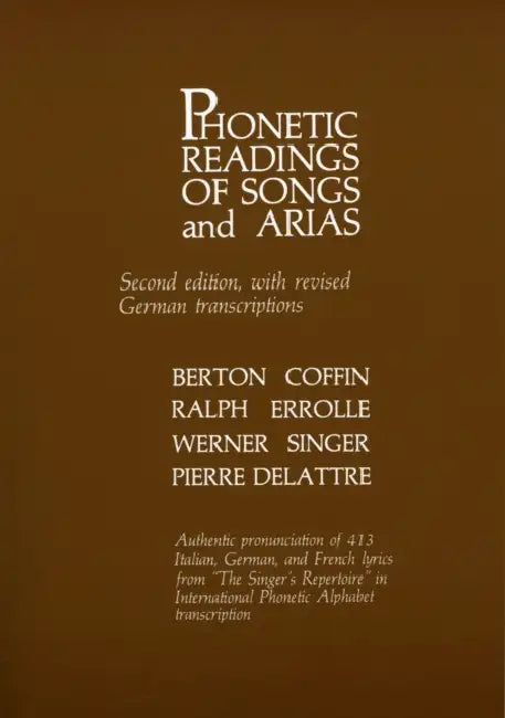Phonetic Readings of Songs and Arias by Berton Coffin