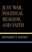 Just War, Political Realism, and Faith by Bernard Adeney