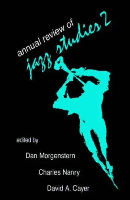 Annual Review of Jazz Studies 2: 1983 by Dan Morgenstern, Edward Berger, Lewis Porter
