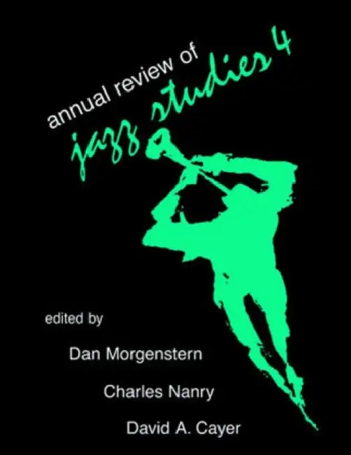 Annual Review of Jazz Studies 4: 1988 by Edward Berger, David Cayer, Dan Morgenstern