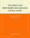 Teaching and Performing Renaissance Choral Music: A Guide for Conductors and Performers by Frances R. Poe