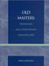 Old Masters Signatures and Monograms, 1400-Born 1800 by John Castagno