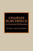 Charles Burchfield: An Annotated Bibliography by Colleen L. Makowski