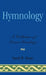 Hymnology: A Collection of Source Readings by David W. Music