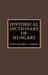 Historical Dictionary of Hungary by S. B. Vardy