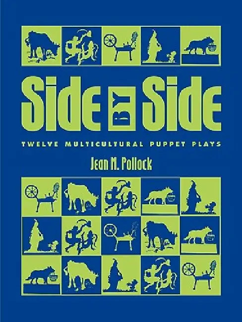 Side by Side: Twelve Multicultural Puppet Plays by Jean M. Pollock