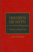 Theories of Myth: An Annotated Bibliography by Thomas J. Sienkewicz
