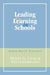 Leading and Learning in Schools: Brain-Based Practices by Henry G. Cram, Vito Germinario