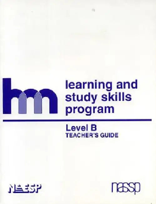 Level B: Teacher's Guide: Hm Learning & Study Skills Program by Hm Group