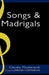 Claudio Monteverdi: Songs and Madrigals in Parallel Translation by Denis Stevens
