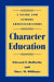 Character Education: A Guide for School Administrators by Edward F. Deroche, Mary M. Williams