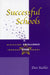 Successful Schools: Achieving Excellence Through Star Theory by Dan Kahler