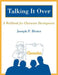 Talking It Over: A Workbook for Character Development by Joseph P. Hester