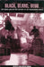Black, Blanc, Beur: Rap Music and Hip-Hop Culture in the Francophone World by Alain-Philippe Durand