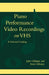 Piano Performance Video Recordings on VHS: A Selected Catalog by John Gillespie, Anna Gillespie