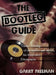 Bootleg Guide by Garry Freeman