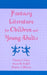 Fantasy Literature for Children and Young Adults by Pamela S. Gates, Susan B. Steffel, Francis J. Molson